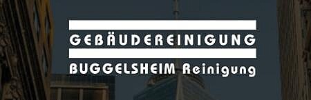 Hubert Buggelsheim - Gebäudereinigung Buggelsheim